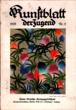 Kunstblatt der Jugend. Schöpferische Schularbeit in Bild und Wort ; 1928 / Nr. 3.