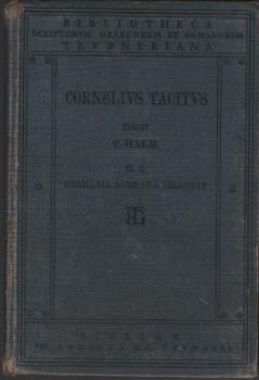 Cornelii Taciti libri qui supersunt. Tomi II fasc II, Germaniam agricolam dialogum de oratoribus continens