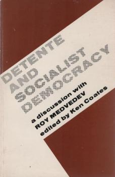Detente and Socialist Democracy.