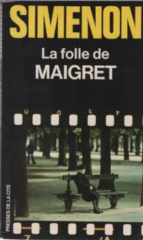 La folle de Maigret.