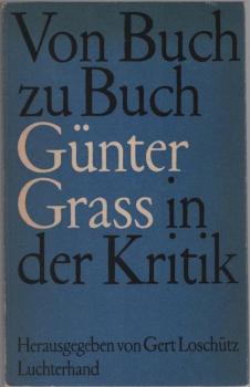 Von Buch zu Buch, Günter Grass in der Kritik : Eine Dokumentation.