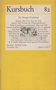 Kursbuch 82: Die Therapie - Gesellschaft; November 1985.