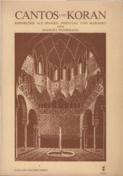 Cantos und Koran : Reisebilder aus Südspanien, Portugal u. Marokko.