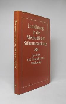 Einführung in die Methodik der Stiluntersuchung : Ein Lehr- u. Übungsbuch f. Studierende.