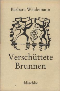 Verschüttete Brunnen : Texte über d. gefährdeten Schönheiten unserer Welt.