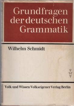 Grundfragen der deutschen Grammatik : Eine Einf. in d. funktionale Sprachlehre.