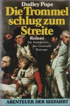 Die Trommel schlug zum Streite : Roman ; d. Seefahrten d. Leutnants Ramage.