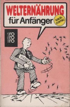 Welternährung für Anfänger.