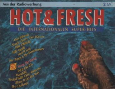 Hot & Fresh : die internationalen Super-Hits [2 MC]