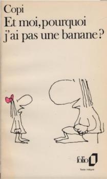 Et moi, pourquoi j'ai pas une banane ?