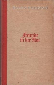 Freunde in der Not : [Erzählg].