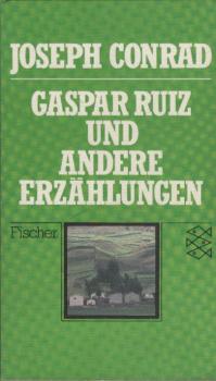 Gaspar Ruiz und andere Erzählungen.