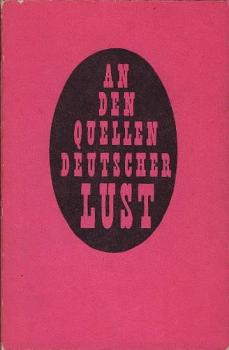An den Quellen deutscher Lust : Kleines humanes Abendgymnasium betr. d. fortschrittl. paarweise Ergötzg.