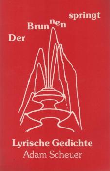 Der Brunnen springt : lyrische Gedichte.