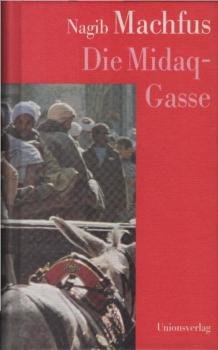 Die Midaq-Gasse.