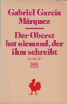 Der Oberst hat niemand, der ihm schreibt : Roman.