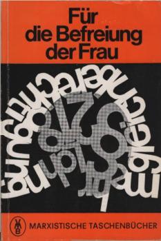 Für die Befreiung der Frau.