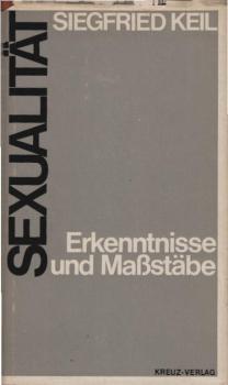 Sexualität : Erkenntnisse u. Mass-Stäbe.