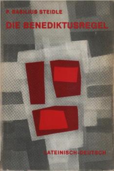 Die Benediktusregel : Lateinisch-deutsch