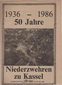 Niederzwehren zu Kassel. 1936 - 1986, 50 Jahre. (= Verlagssonderbeilage "Für uns" vom 29. Mai 1986).