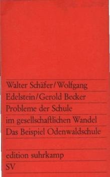 Probleme der Schule im gesellschaftlichen Wandel : Das Beisp. Odenwaldschule.