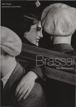 Brassai. The Monograph.