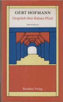Gespräch über Balzacs Pferd : 4 Novellen.