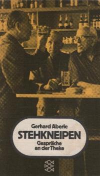 Stehkneipen : Gespräche an d. Theke.