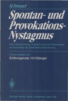 Spontan- und Provokations-Nystagmus : seine Beobachtung, Aufzeichn. u. Formanalyse als Grundlage d. Vestibularisunters.