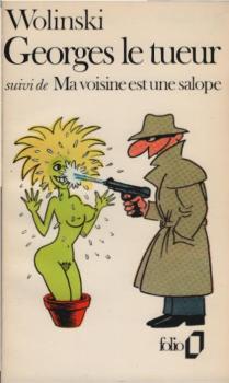 Georges le tueur : suivi de Ma voisine est une salope