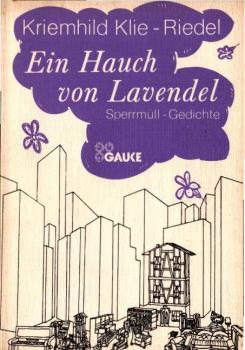 Ein Hauch von Lavendel : Sperrmüll-Gedichte.