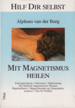 Mit Magnetismus heilen.