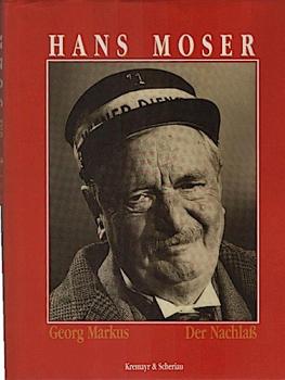 Hans Moser : der Nachlass.