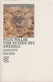 Vom Nutzen des Zweifels : Gedichte.