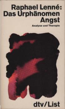 Das Urphänomen Angst : Analyse u. Therapie.