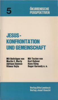 Jesus, Konfrontation und Gemeinschaft.