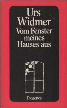 Vom Fenster meines Hauses aus : Prosa.