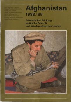Afghanistan 1988/89 : Sowjetischer Rückzug, politische Zukunft und Wiederaufbau des Landes