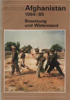 Afghanistan 1984/85 : Besetzung und Widerstand