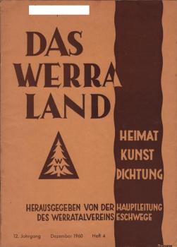 Das Werraland. Vierteljahresschrift des Werratalvereins Eschwege. 12. Jahrgang, Heft 4, Dez. 1960.