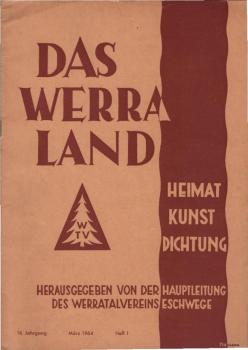 Das Werraland. Vierteljahresschrift des Werratalvereins Eschwege. 16. Jahrgang, Heft 1, März 1964.