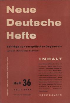 Neue Deutsche Hefte. Beiträge zur europäischen Gegenwart; Heft 36, Juli 1957.