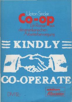 Co-op : d. Weg d. amerikan. Arbeitslosen zur Selbsthilfe.