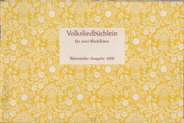 Volksliedbüchlein für zwei Blockflöten.