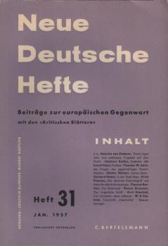 Neue Deutsche Hefte. Beiträge zur europäischen Gegenwart; Heft 31, Jan. 1957.