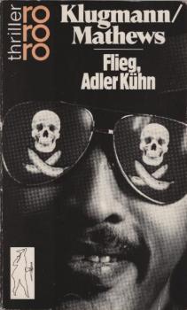 Flieg, Adler Kühn.
