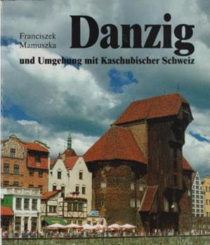 Danzig und Umgebung.