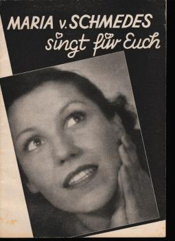 Maria v. Schmedes singt für euch.