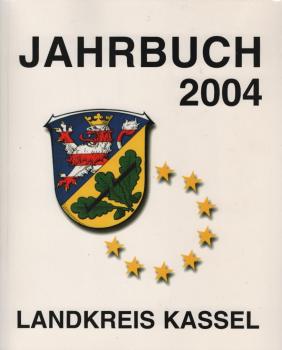 Jahrbuch 2004 ; Landkreis Kassel.
