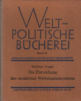 Die Entstehung des modernen Weltstaatensystems.